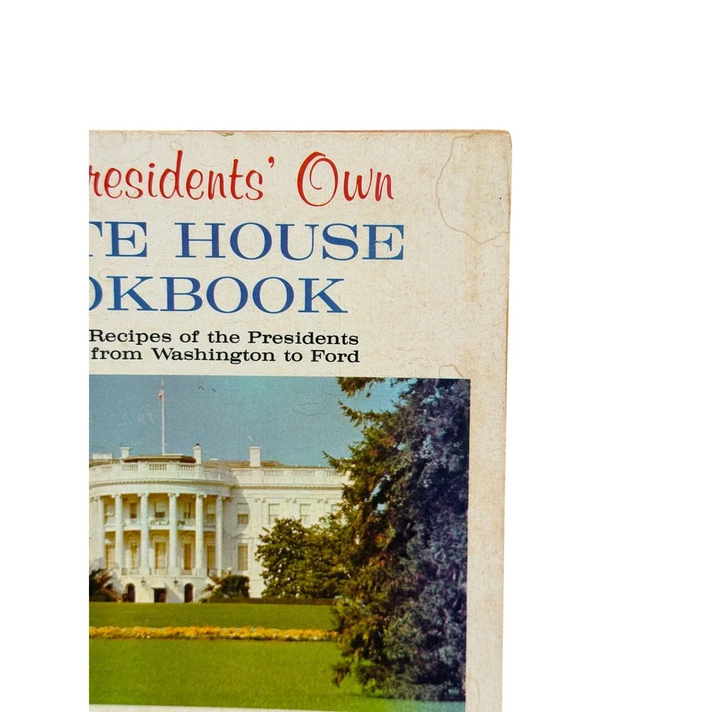 Vintage 70s The Presidents Own White House Cookbook Special Bicentennial Edition